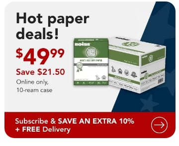 10-ream case $49.99 Boise® X-9® Multi-Use or Office Depot® Brand Copy Paper