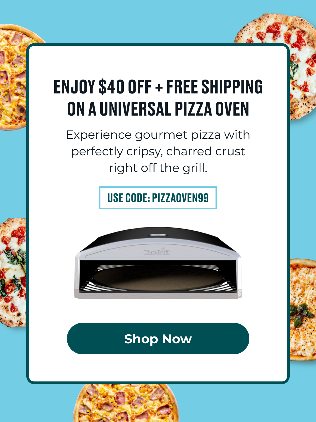 Enjoy $40 OFF + Free Shipping On A Universal Pizza Oven