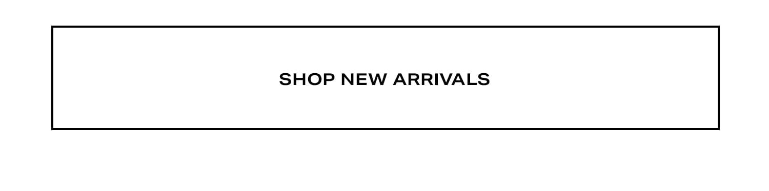 Shop New Arrivals