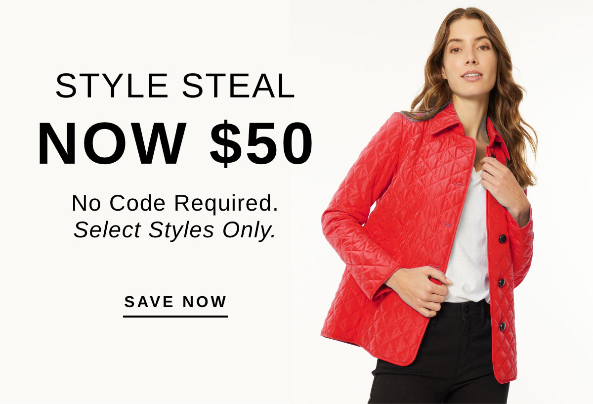 STYLE STEAL NOW $50 | SAVE NOW