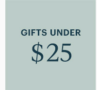 GIFTS UNDER $25