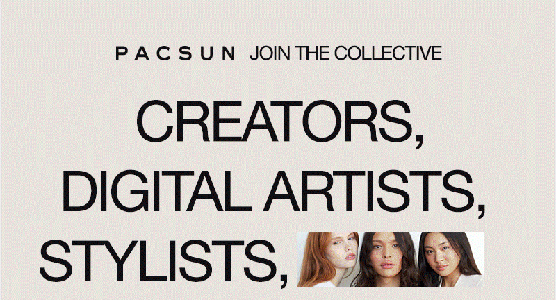 videographers, photographers. submit your summer 2024 ideas to submittions@pacsun.com for a chance to #createthecampaign. learn more.