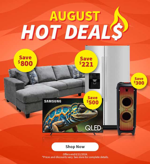 August Hot Deals. Shop Now