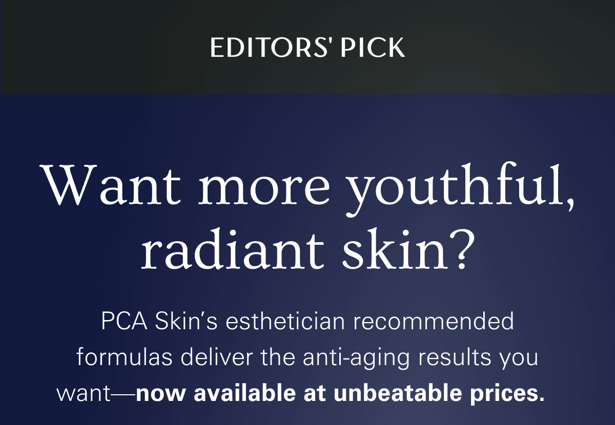 PCA Skin is now available at unbeatable prices!