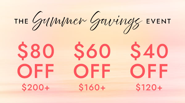 THE Summer Savings EVENT