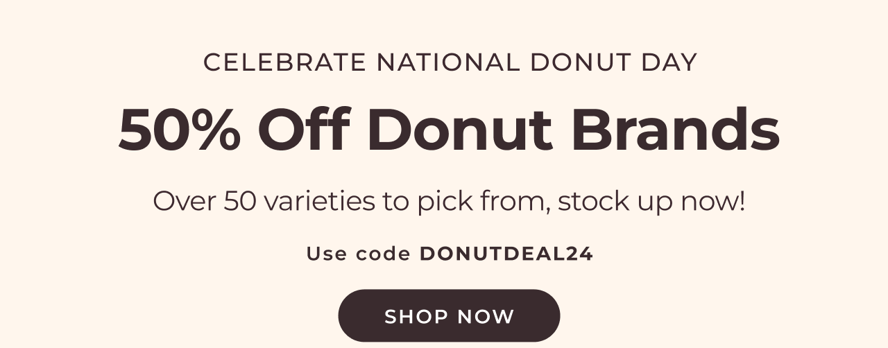 50% Off Donut Brands with code DONUTDEAL24