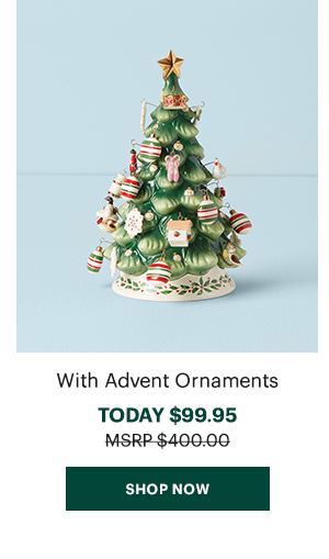 With Advent Ornaments  TODAY $99.95  [SHOP NOW]