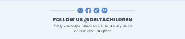 Follow Us @deltachildren