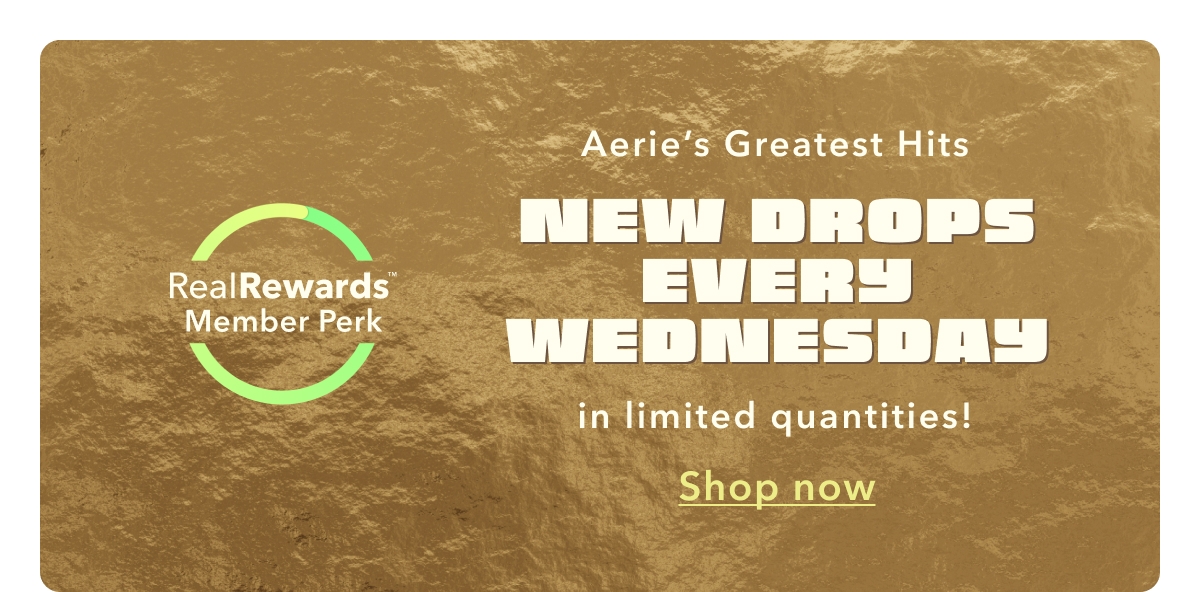 Aerie Greatest Hits | New drops every Wednesday in limited quantities! Shop now