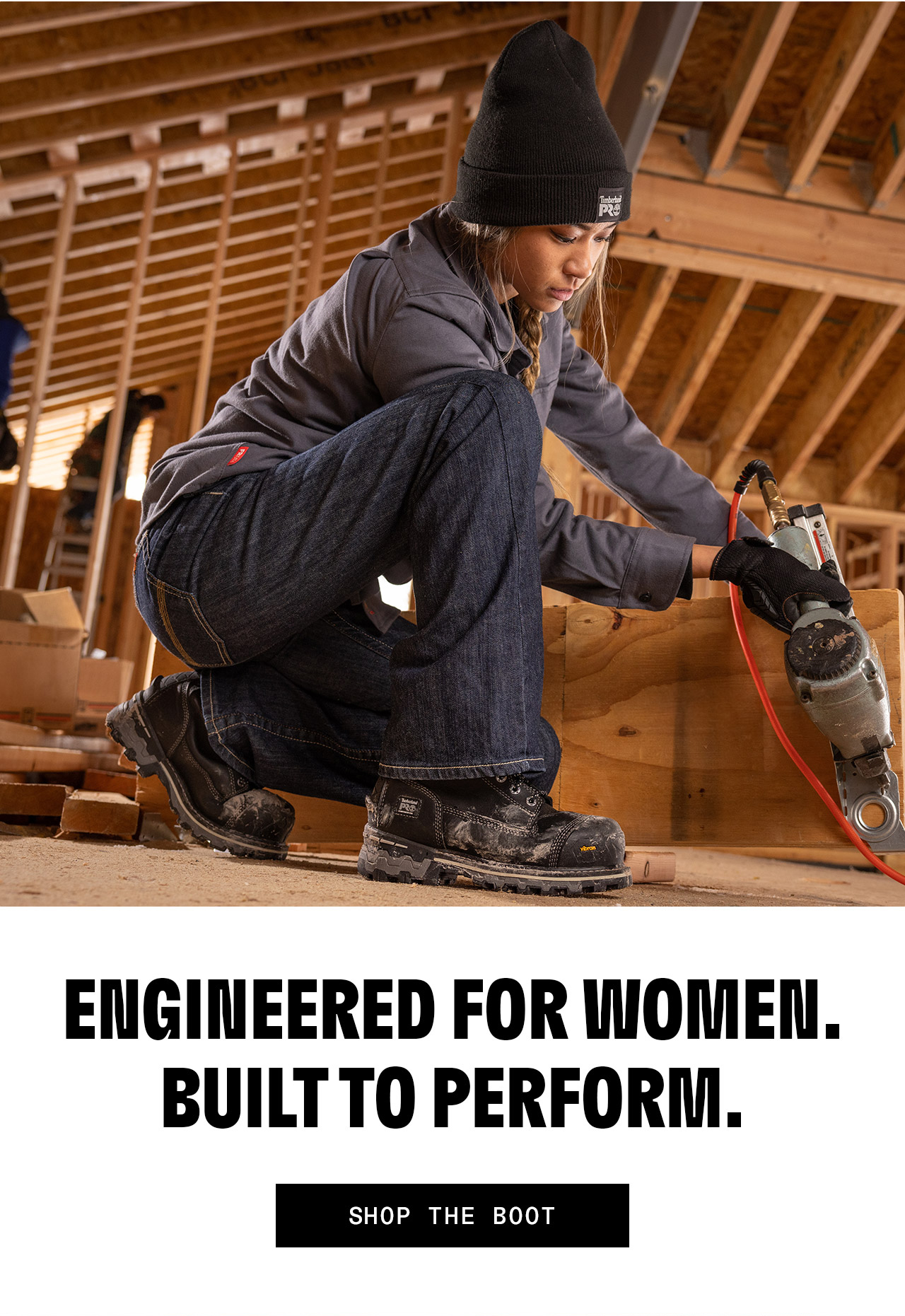 Engineered for Women. Built to perform. Shop the boot.