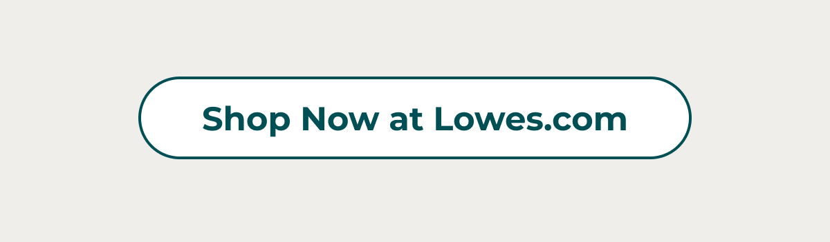 Shop Now At Lowes.com