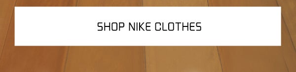 NIKE CLOTHES