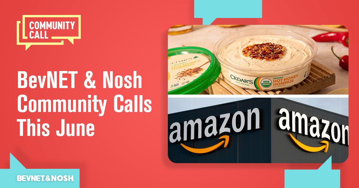 BevNET & Nosh Community Calls This June: Succeed on Amazon and Boost Your Food Business with DSD