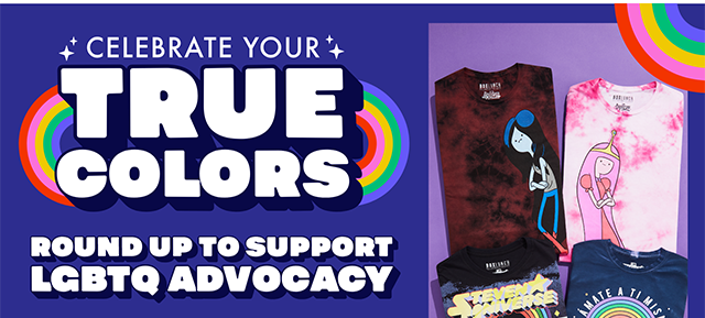 Celebrate Your True Colors Round Up to Support LGBTQ Advocacy