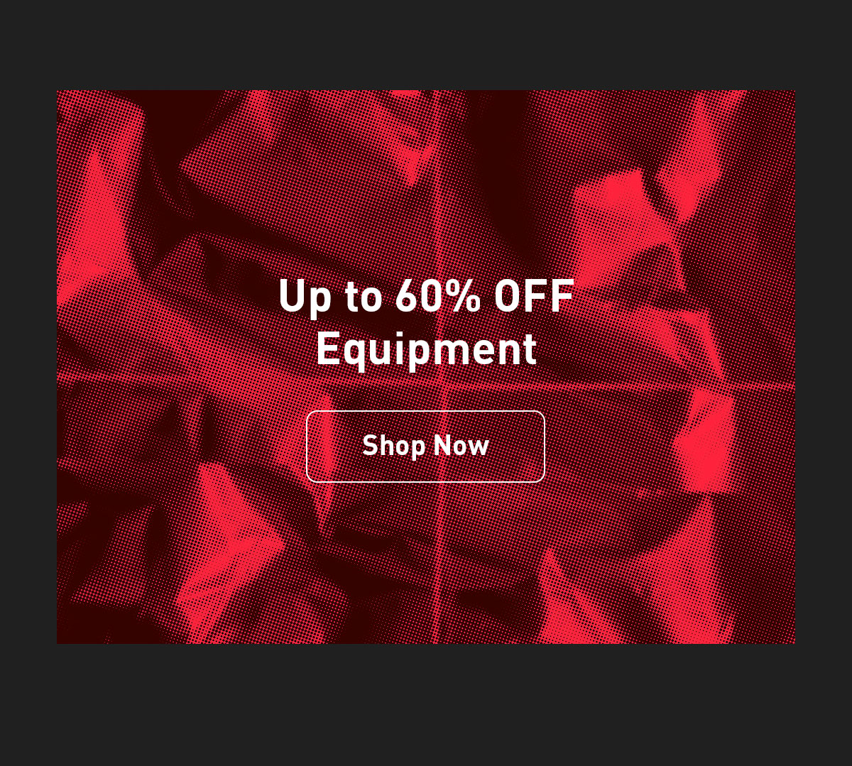 Shop Equipment Deals Up to 60% OFF