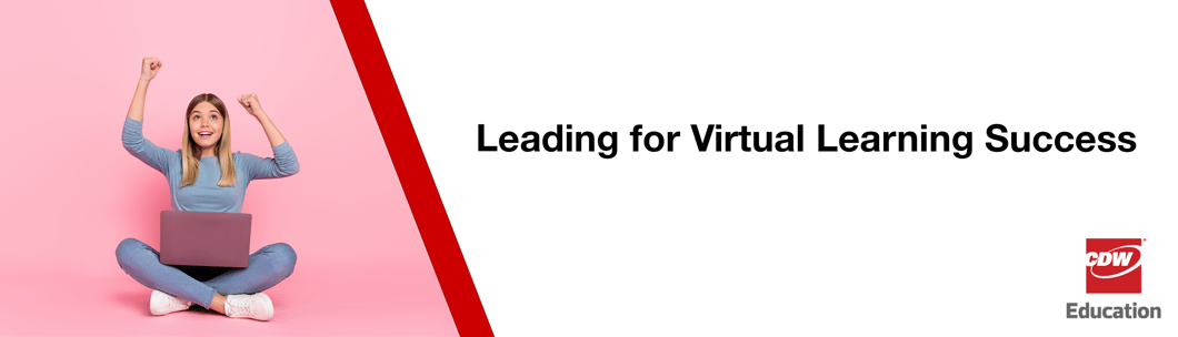 Leading for Virtual Learning Success