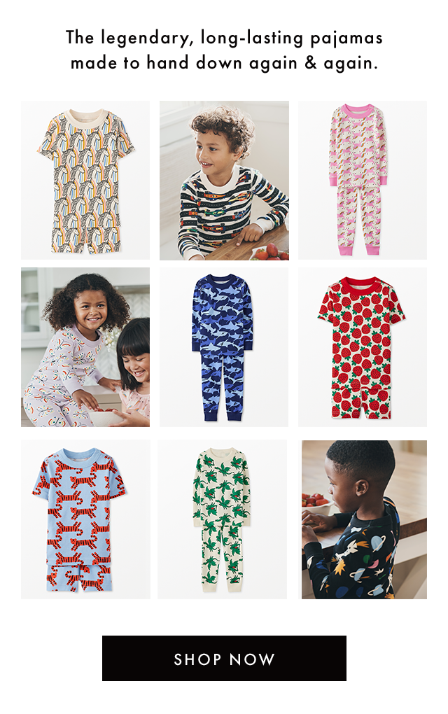 The legendary, long-lasting pajamas made to hand down again & again. | SHOP NOW