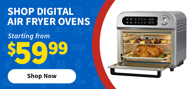 Shop digital air fryer ovens starting for 59.99. Shop now