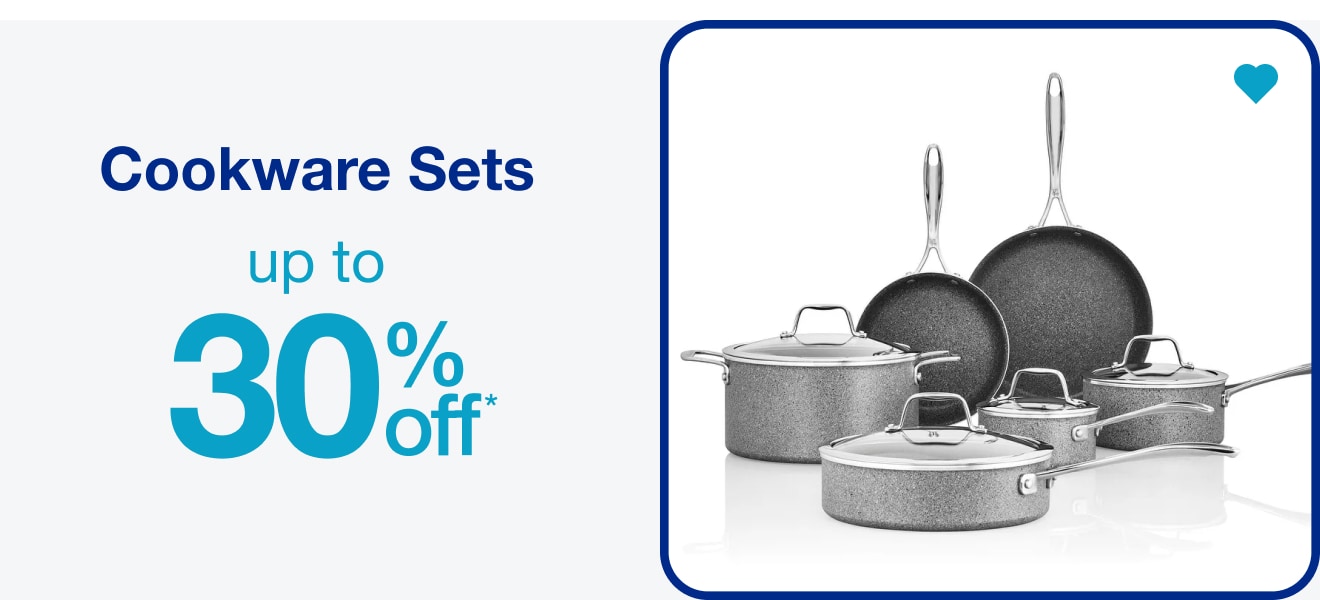 Up to 30% Off* Cookware Sets â€” Shop Now!