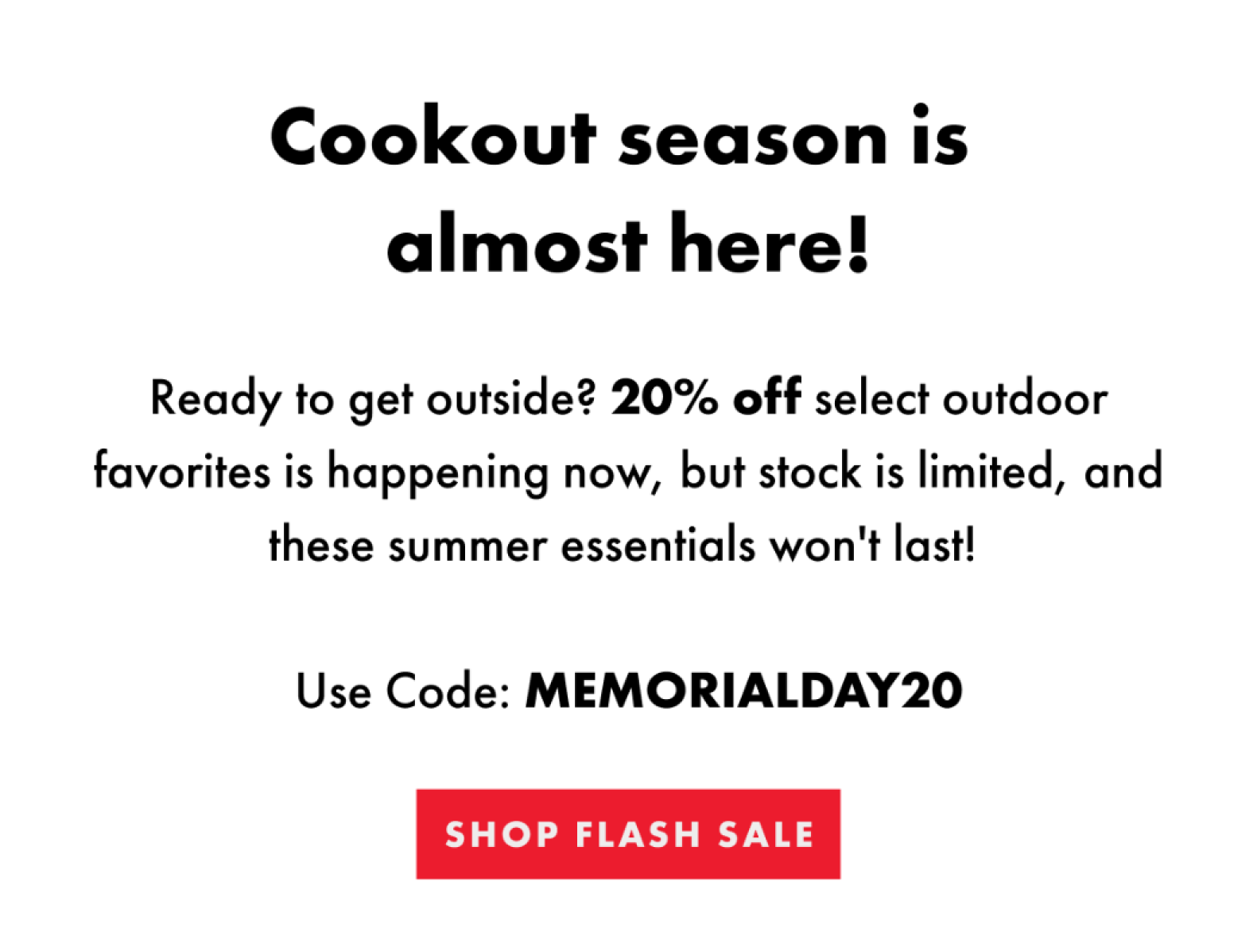 Cookout season is almost here. Shop flash sale.