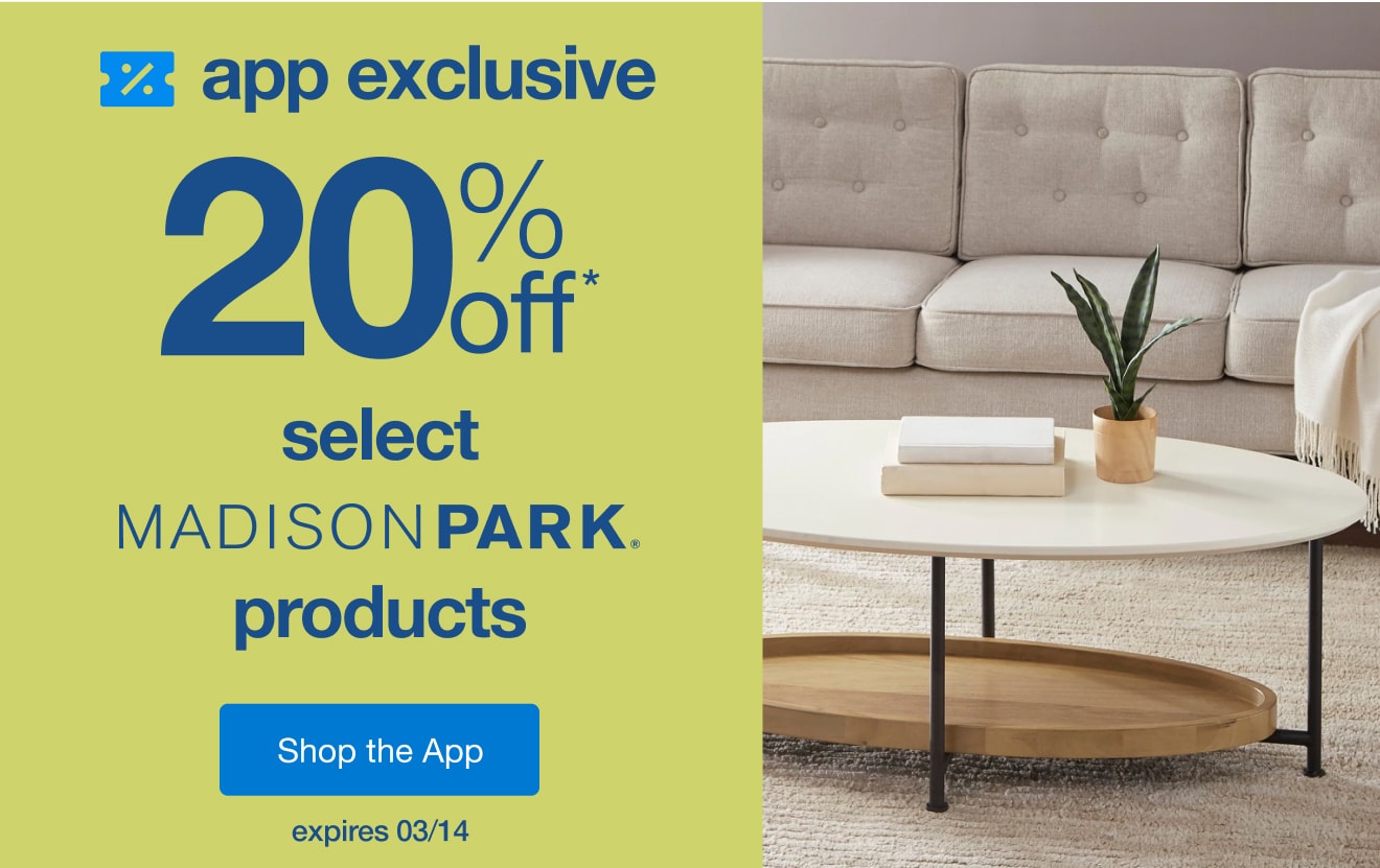 Shop an App-Exclusive 20% Off* Madison Park