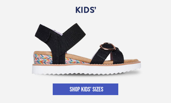 KIDS' SIZES. SHOP NOW