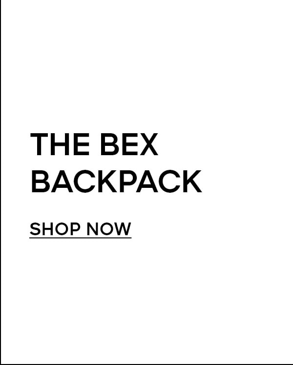 THE BEX BACKPACK SHOP NOW