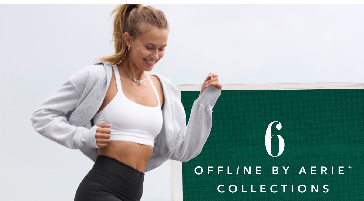 6 Offline By Aerie Collections