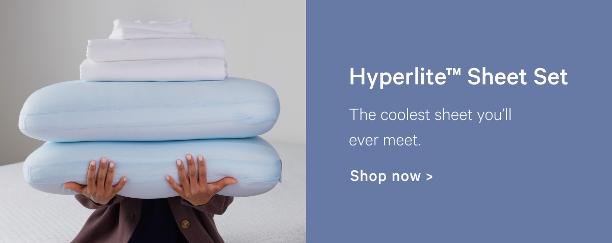 Hyperlite Sheet Set >> Shop now >>