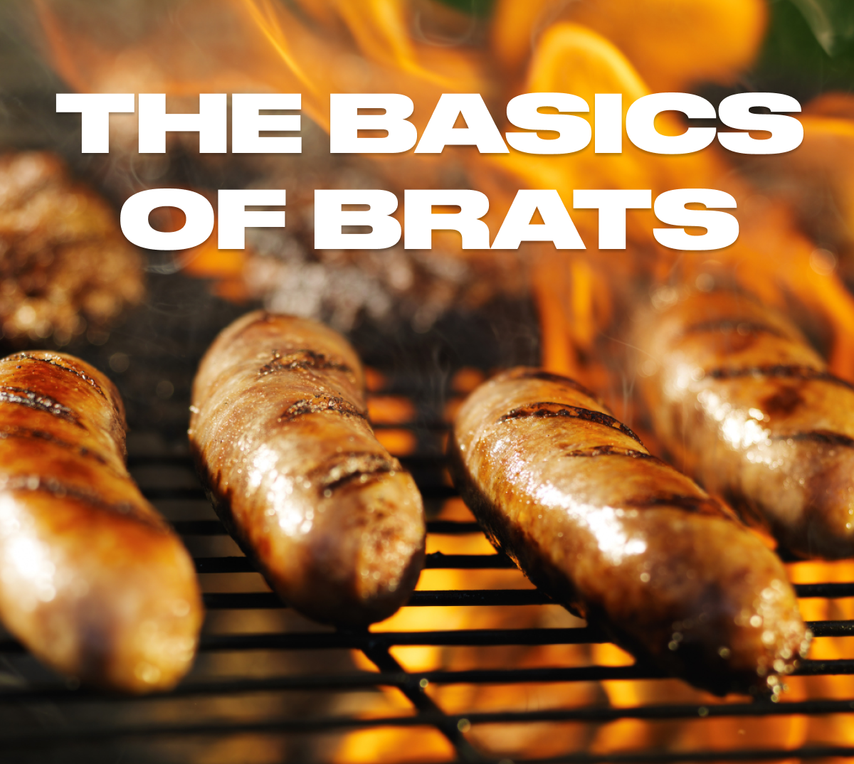 The Basics Of Brats