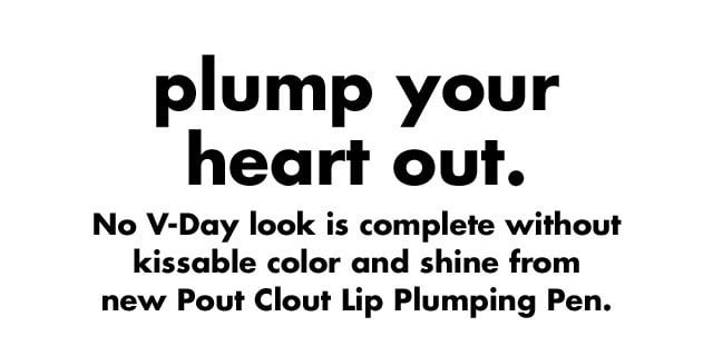 plump your heart out