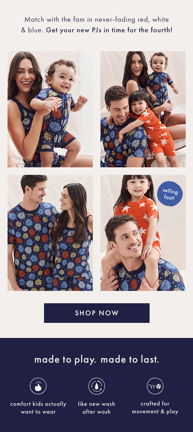 Match with the fam in never-fading red, white & blue. Get your new PJs in time for the fourth! | selling fast! | SHOP NOW | made to play. made to last. | comfort kids actually want to wear | like new wash after wash | crafted for movement & play