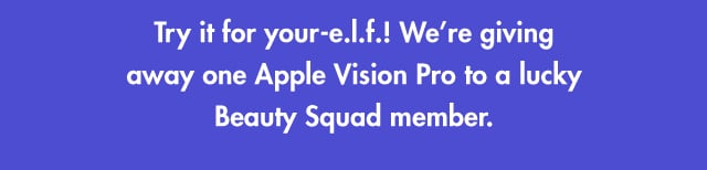 We're giving away an apple vision pro to one lucky Beauty Squad member