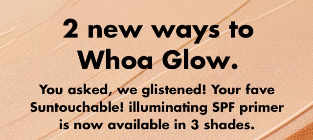 2 new ways to whoa glow