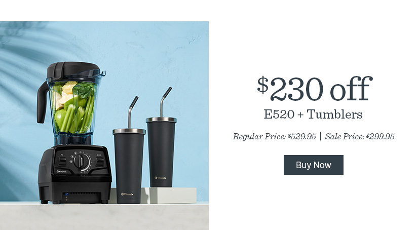 $230 off E520 + Tumblers