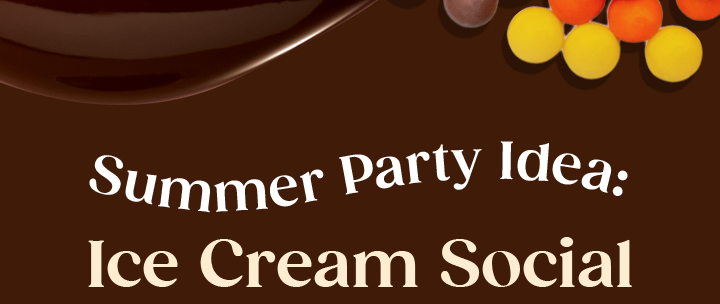 Summer Party Idea: | Ice Cream Social