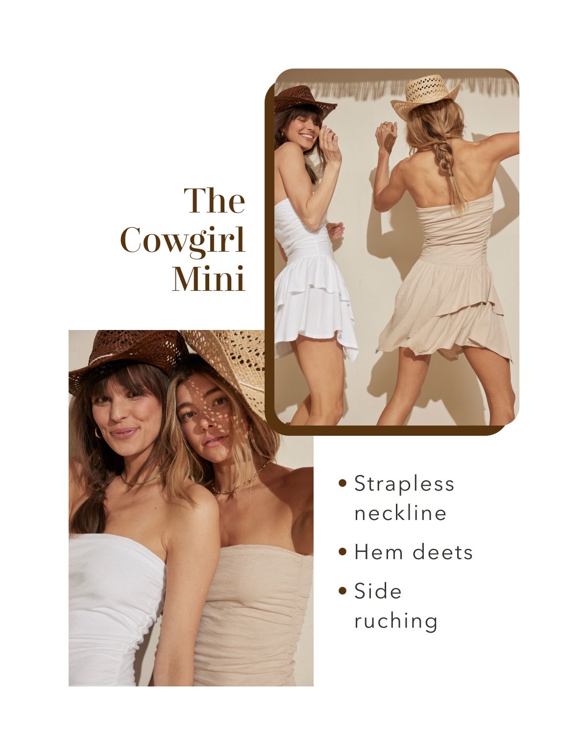 The Cowgirl Mini | Strapless neckline | Hem deets | Side ruching