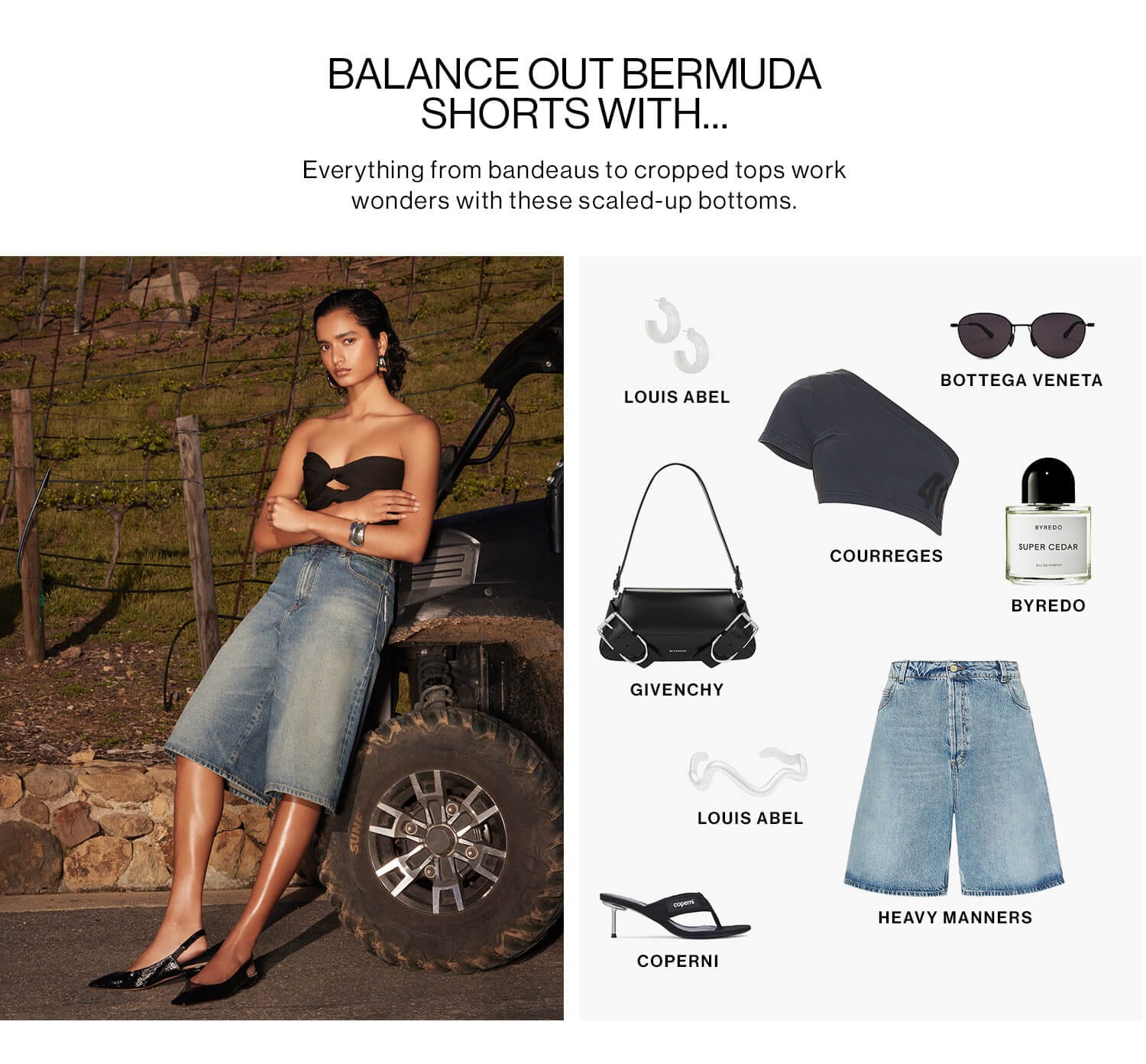 BALANCE OUT BERMUDA SHORTS WITH… Everything from bandeaus to cropped tops work wonders with these scaled-up bottoms.