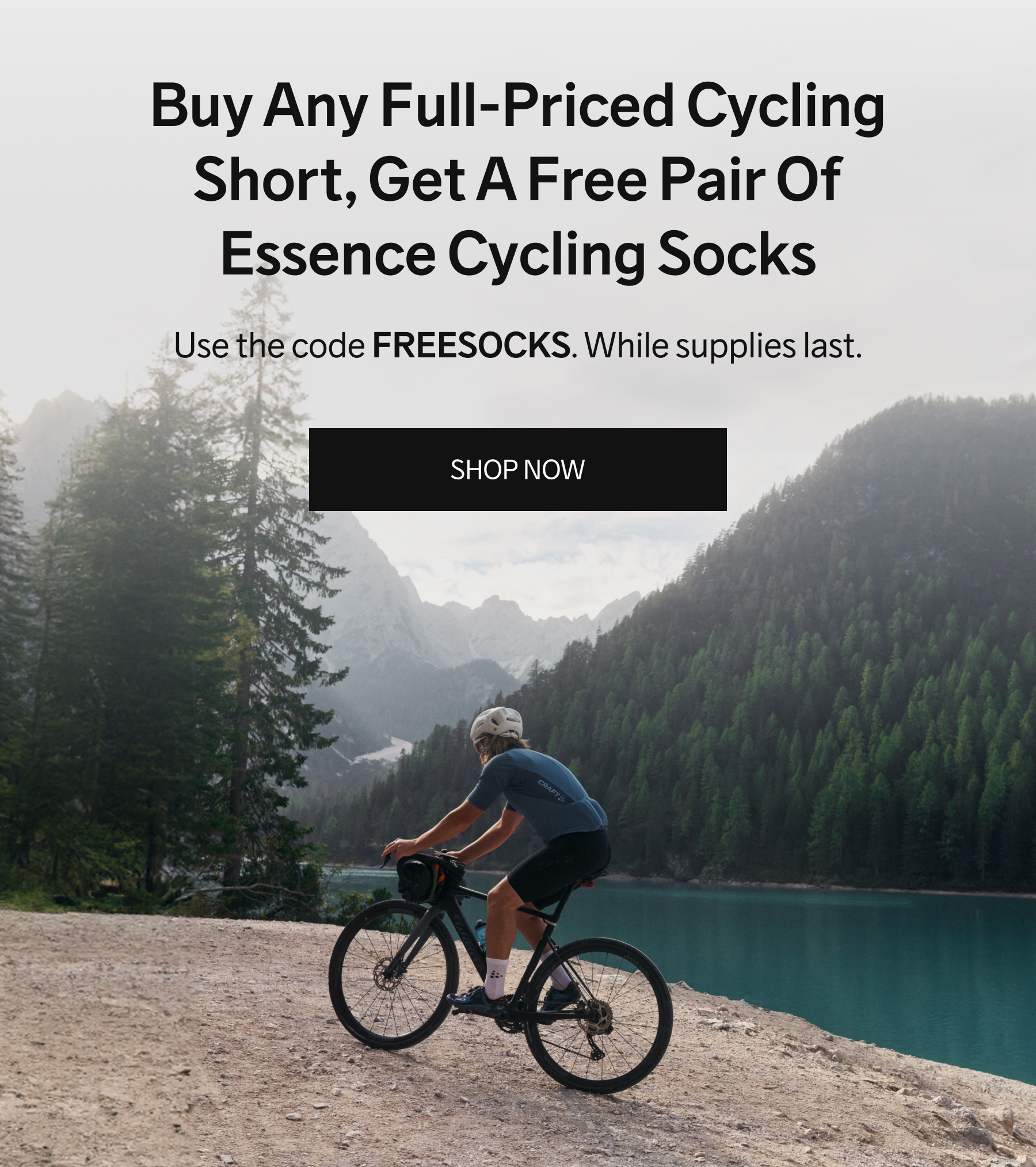 Buy Any Full-Priced Cycling Short, Get A Free Pair Of Essence Cycling Socks - Use the code FREESOCKS. While supplies last.