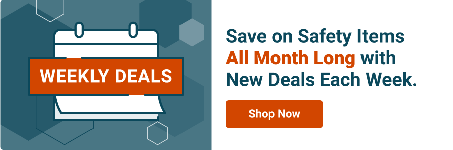 Save on Safety Items All Month Long with New Deals Each Week.