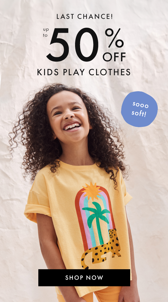 LAST CHANCE! | up to 50% OFF KIDS PLAY CLOTHES | sooo soft! | SHOP NOW