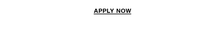 APPLY NOW