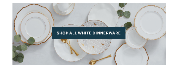 SHOP ALL WHITE DINNERWARE