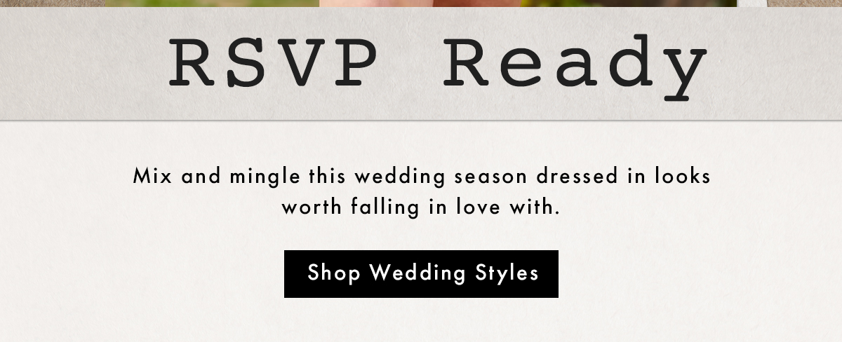 RSVP Ready | Shop Wedding Styles