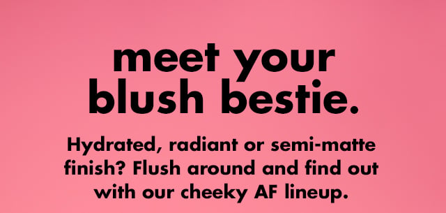 meet your blush bestie