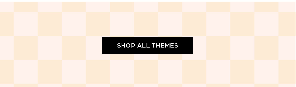 Shop all themes