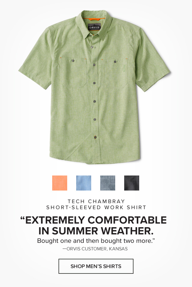 Tech Chambray Short-Sleeved Work Shirt 'Extremely comfortable in summer weather. Bought one and then bought two more.'—Orvis Customer, Kansas