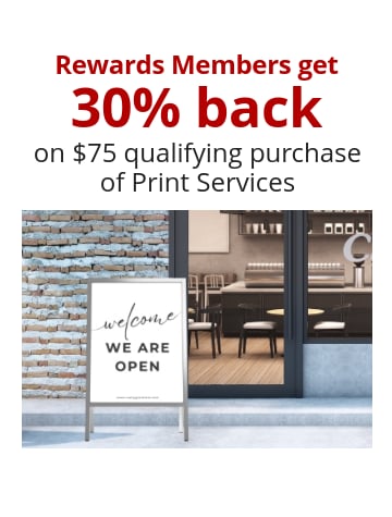 Rewards Members get 30% back on $75 qualifying purchase of Print Services