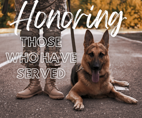 image of service dog with text - honoring those who have served 