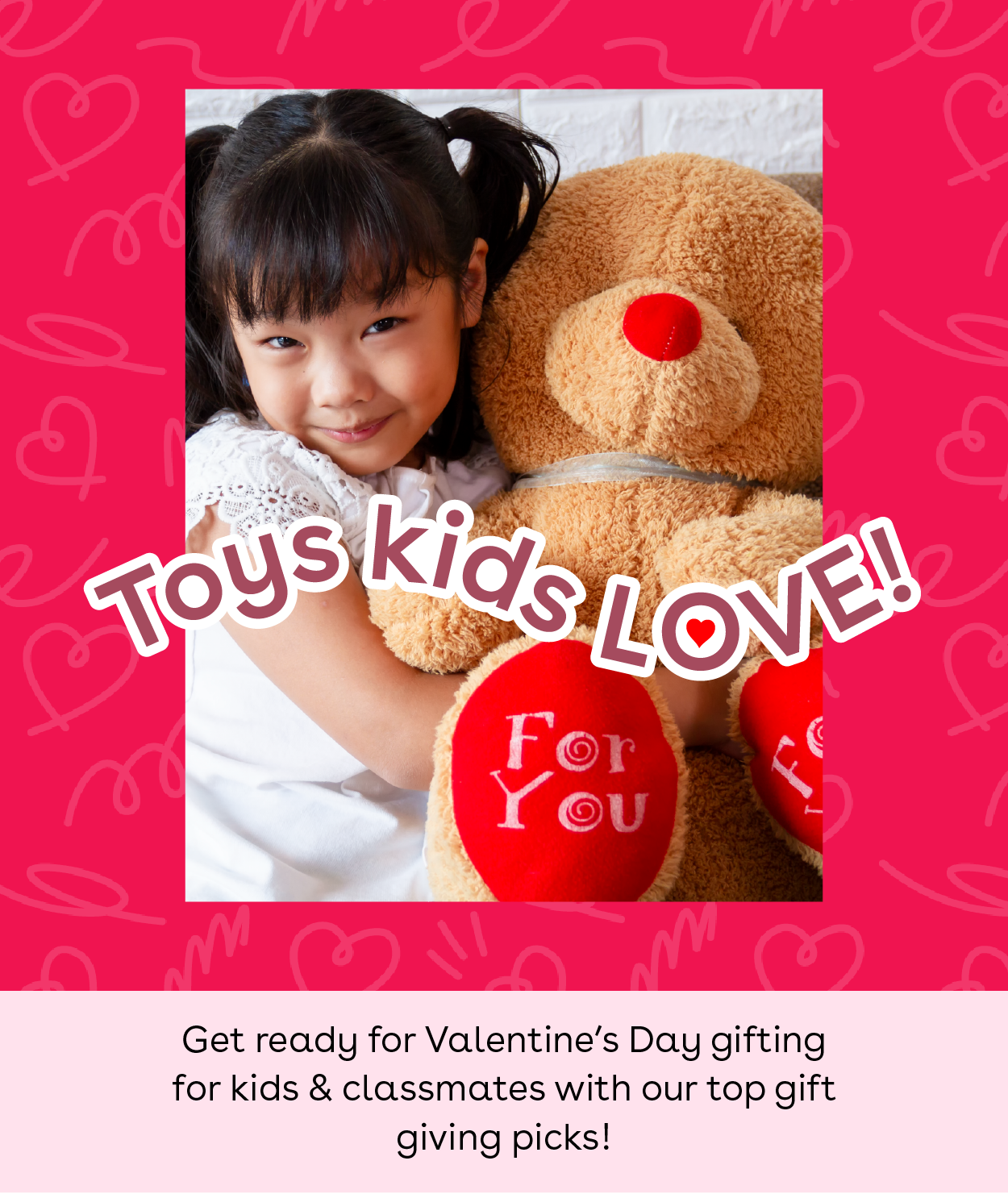 Toys kids love! Get ready for Valentine's Day gifting for kids & classmates with our top gift giving picks!